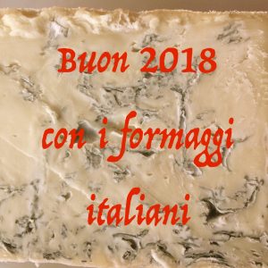 Un 2018 all'insegna del formaggio d'eccellenza